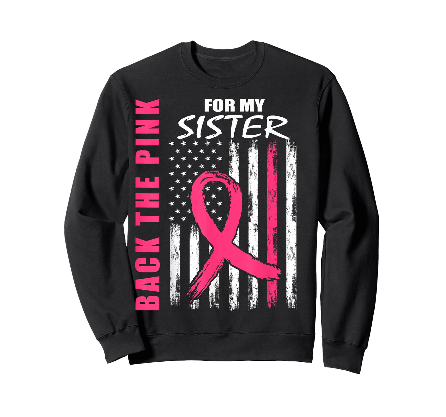Pink Breast Cancer Awareness Month Flag Sister Support Items T-Shirt