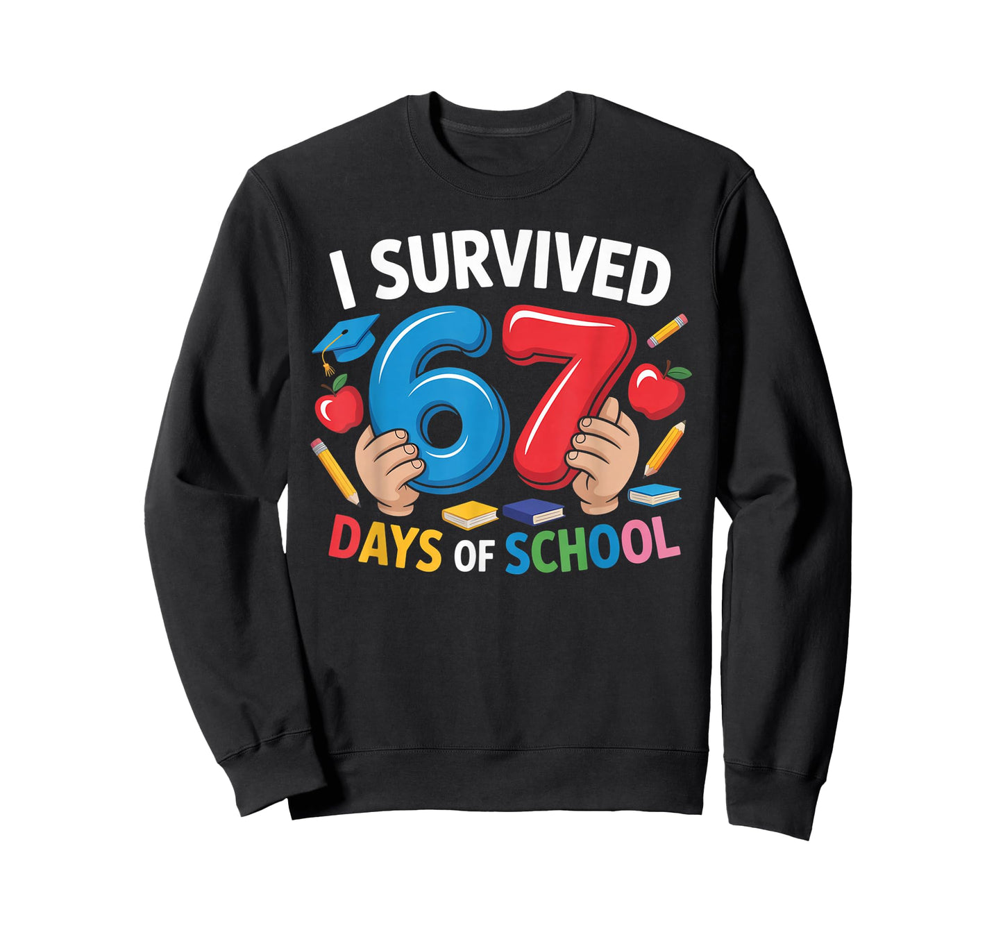 I Survived 67 Days of School Six Seven 6 7 Teacher 67 Days T-Shirt