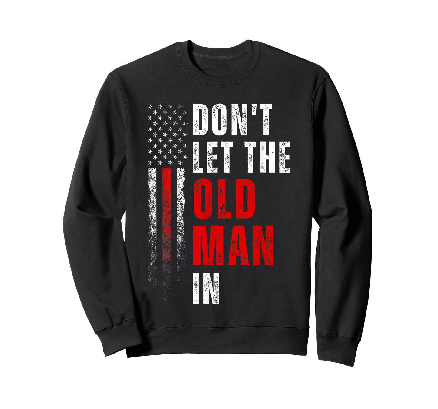 Funny Vintage Don't LET The Old Man in Retro American Flag T-Shirt