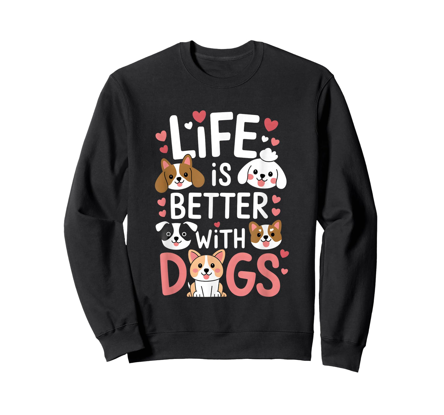 Life Is Better With Dogs Cute Dog Lover T-Shirt