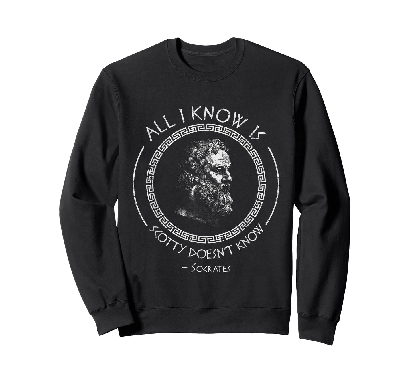 All I Know Is Scotty Doesn’t Know Socrates Vintage Quote T-Shirt