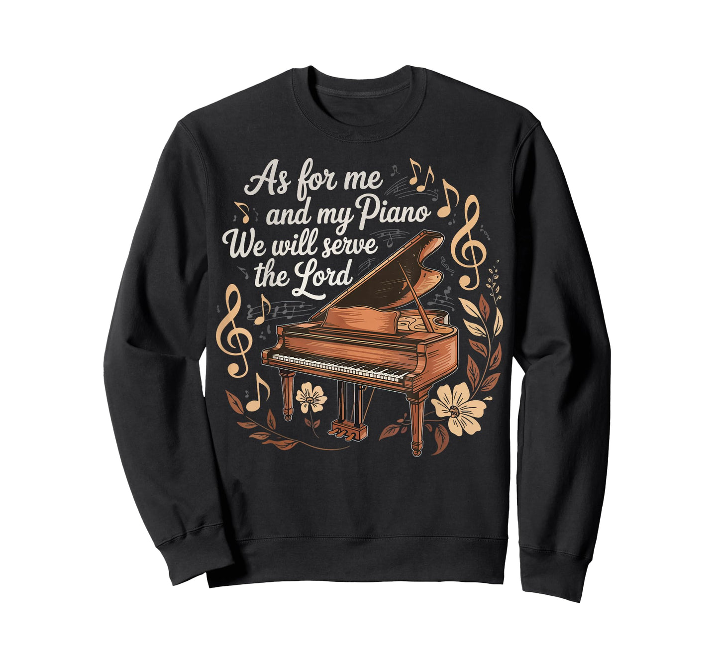 As For Me And My Piano We Will Serve The Lord T-Shirt