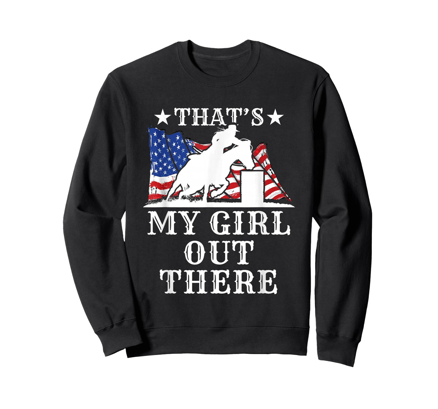 Barrel Racing Dad That's My Girl Out There American Flag USA T-Shirt
