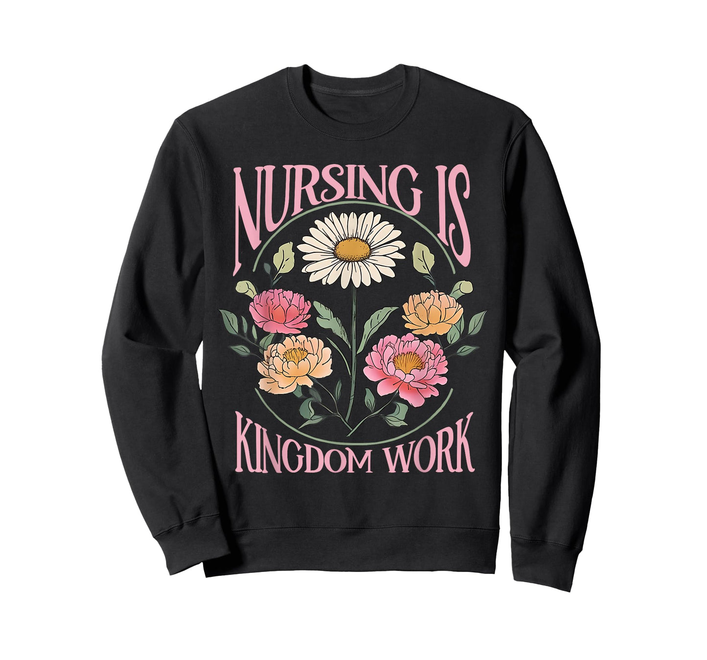 Christian Nurse, Nursing Is Kingdom Work, Vintage Flowers T-Shirt