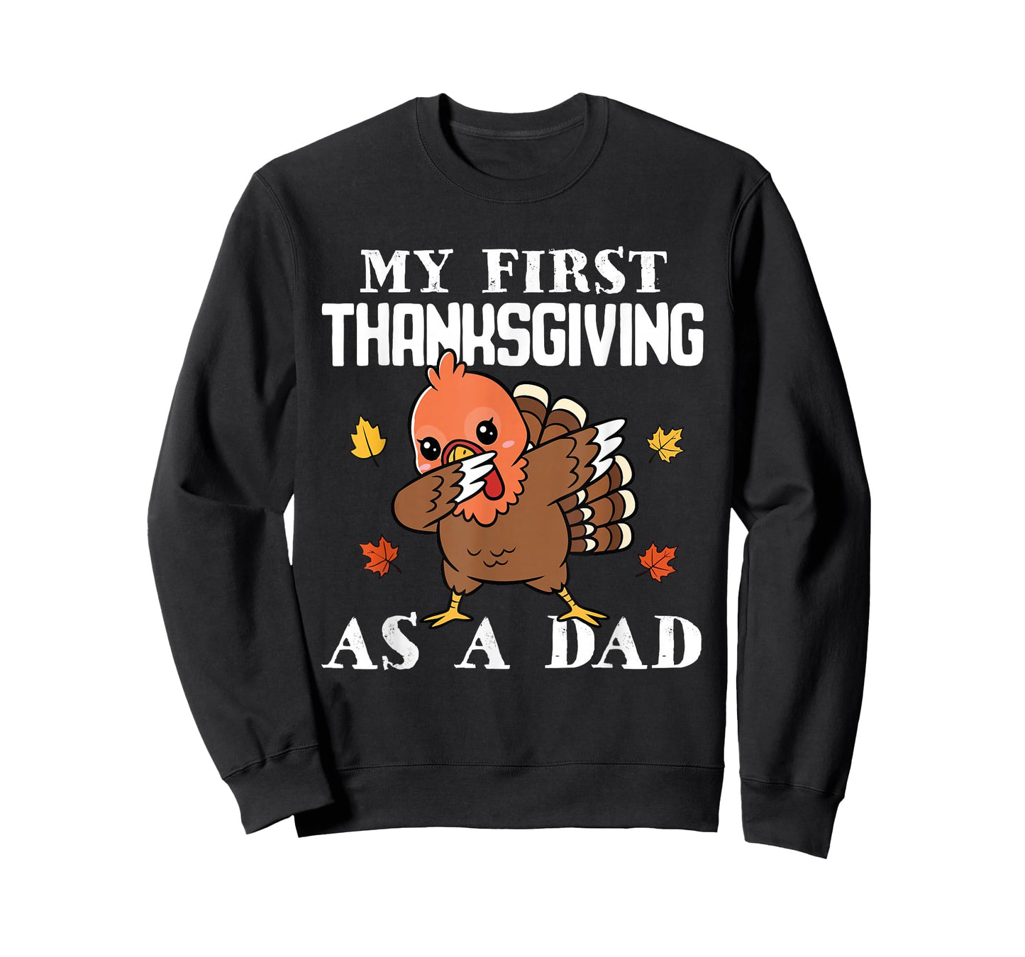 My First Thanksgiving As A Dad Fall Dabbing Turkey Chicken T-Shirt