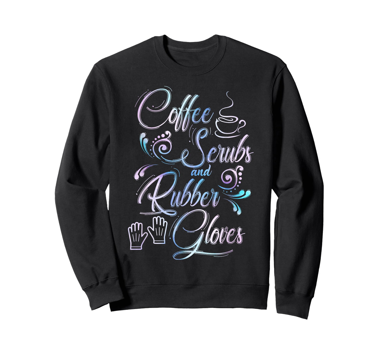 Coffee Scrubs & Rubber Gloves TShirt for medical profession