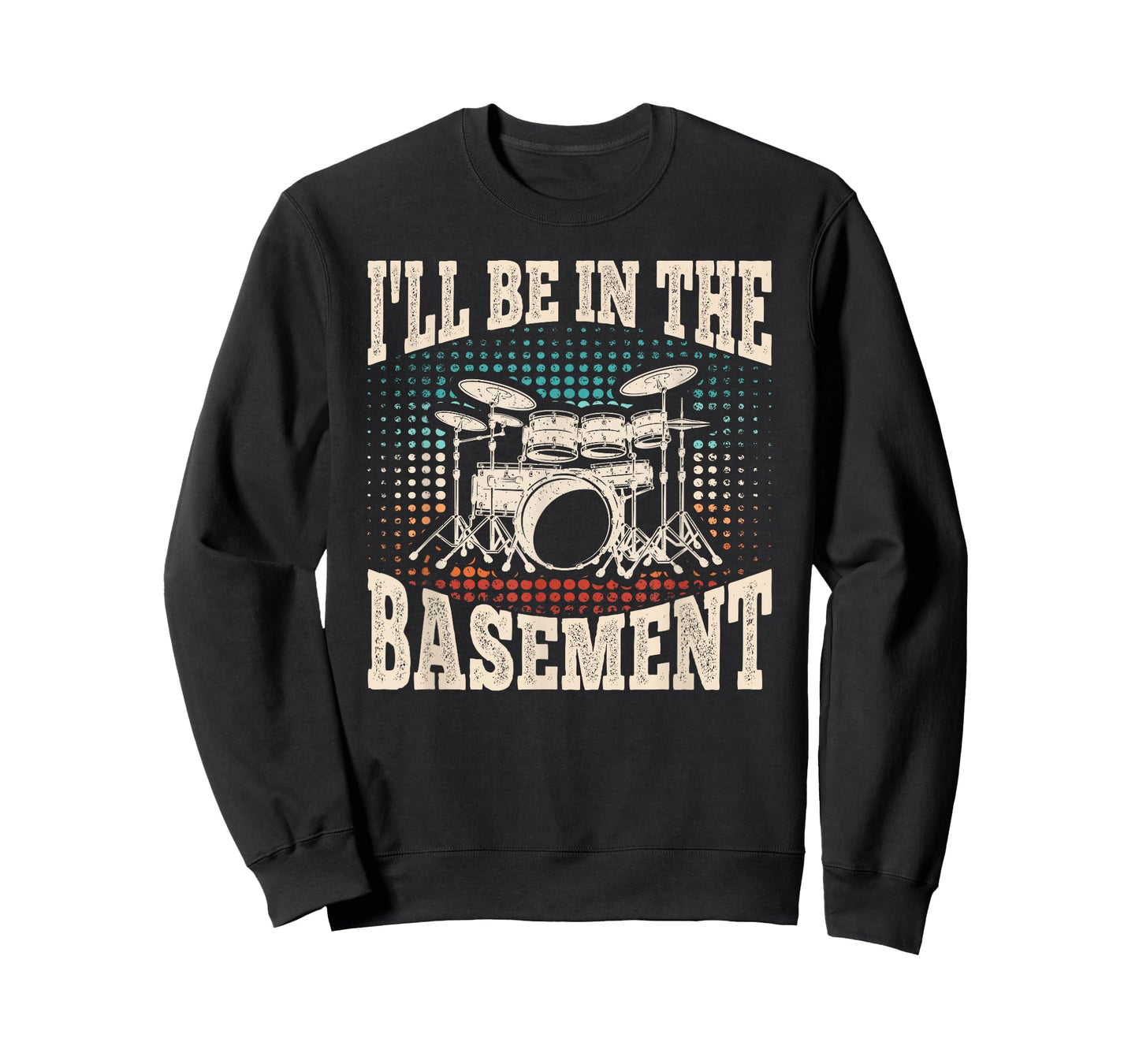 I'll Be In The Basement Funny Drummer Drum Lover Men Boys T-Shirt