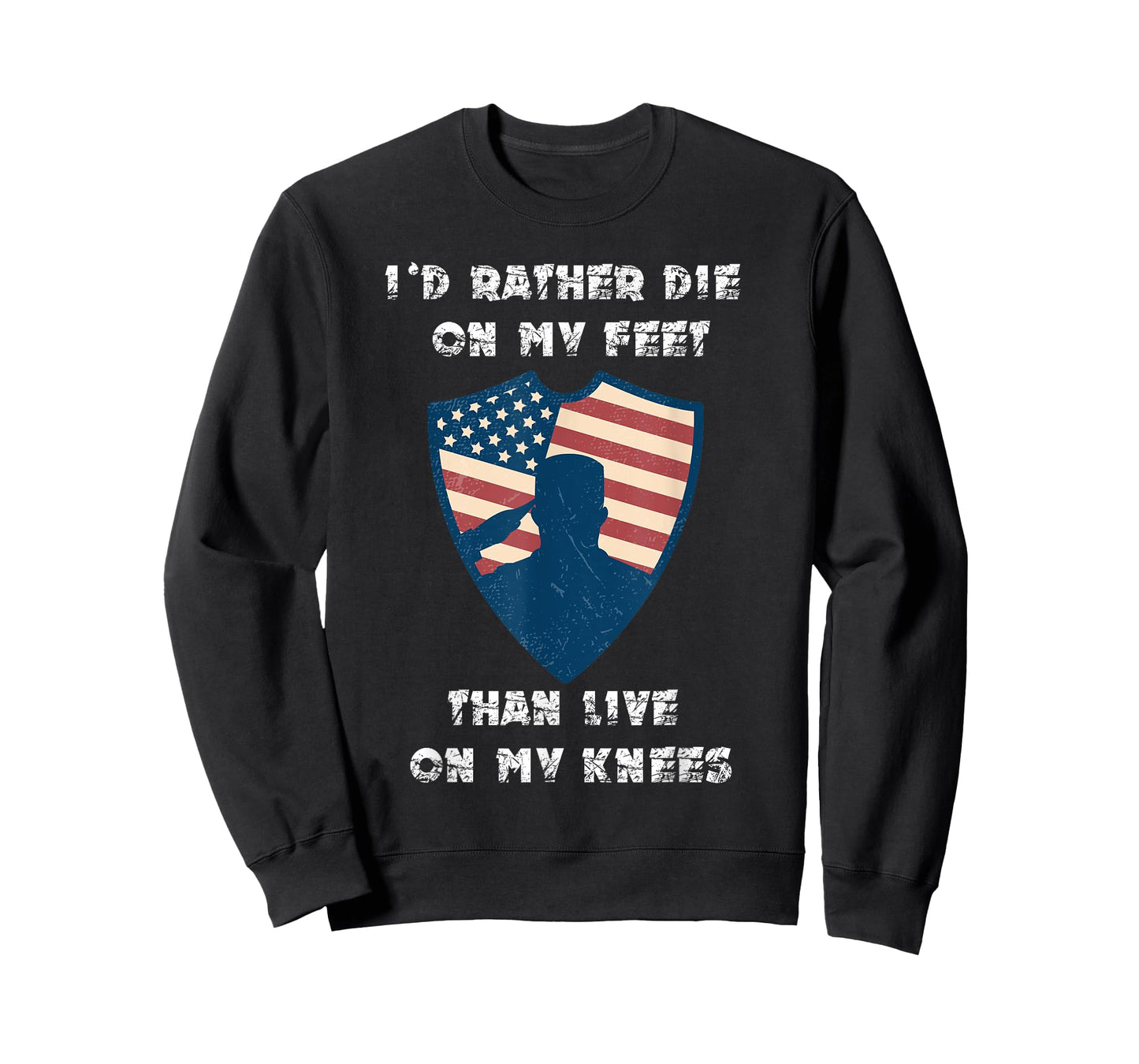 Id Rather Die On My Feet Than Live On My Knees T-Shirt