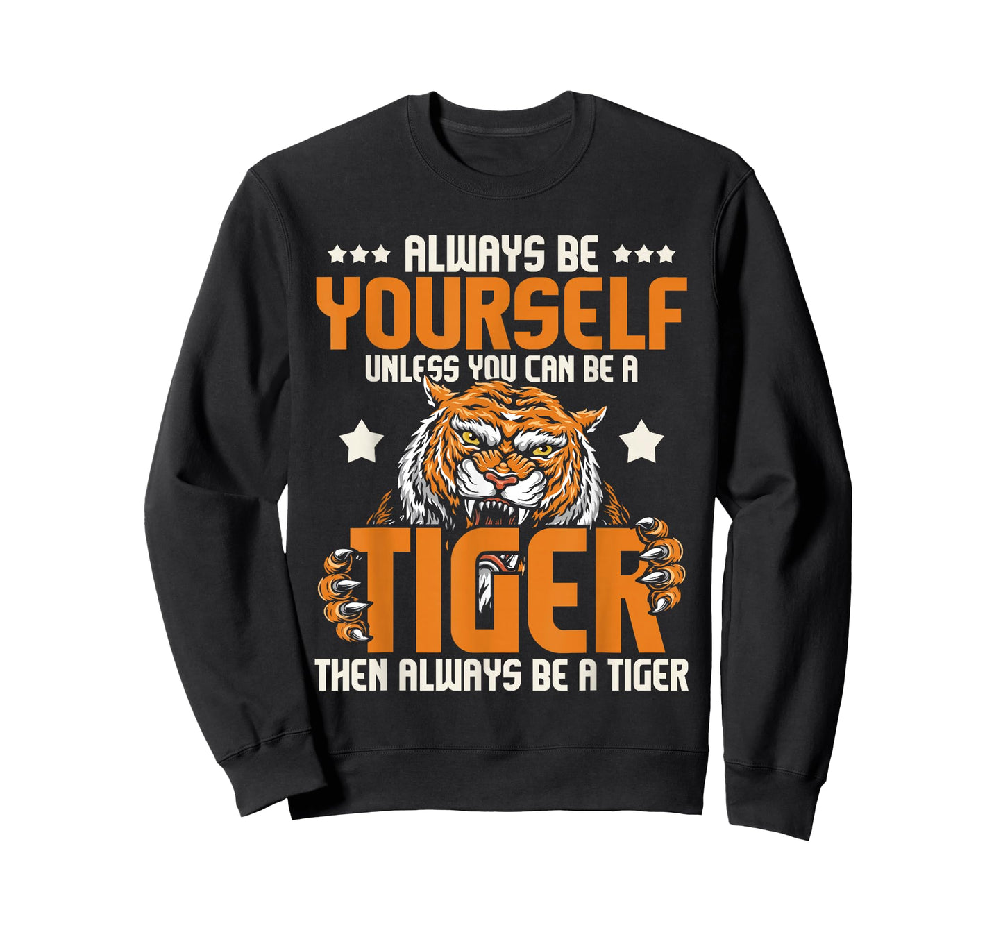 Always Be Yourself Unless You Can Be A Tiger - Zoo Lover T-Shirt