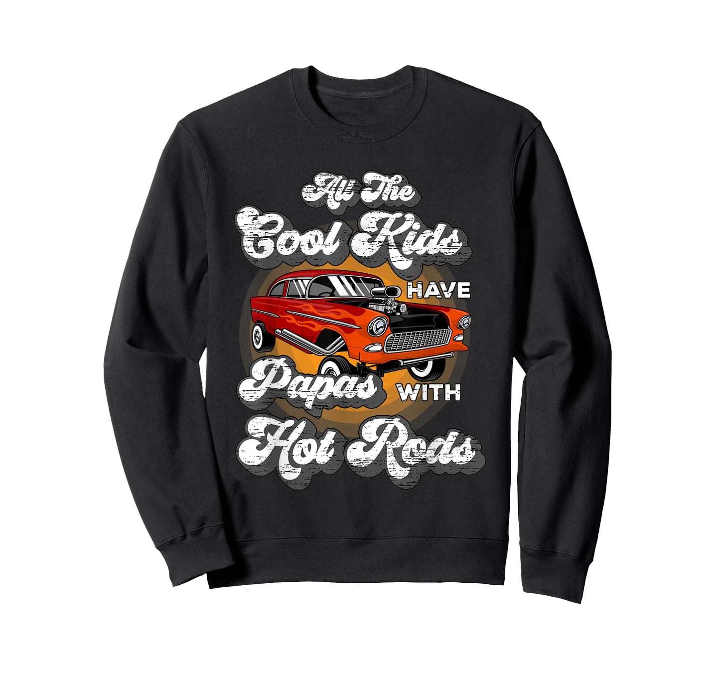 Cool Kids have Papas Hot Rods Vintage Hotrod Papa T-Shirt