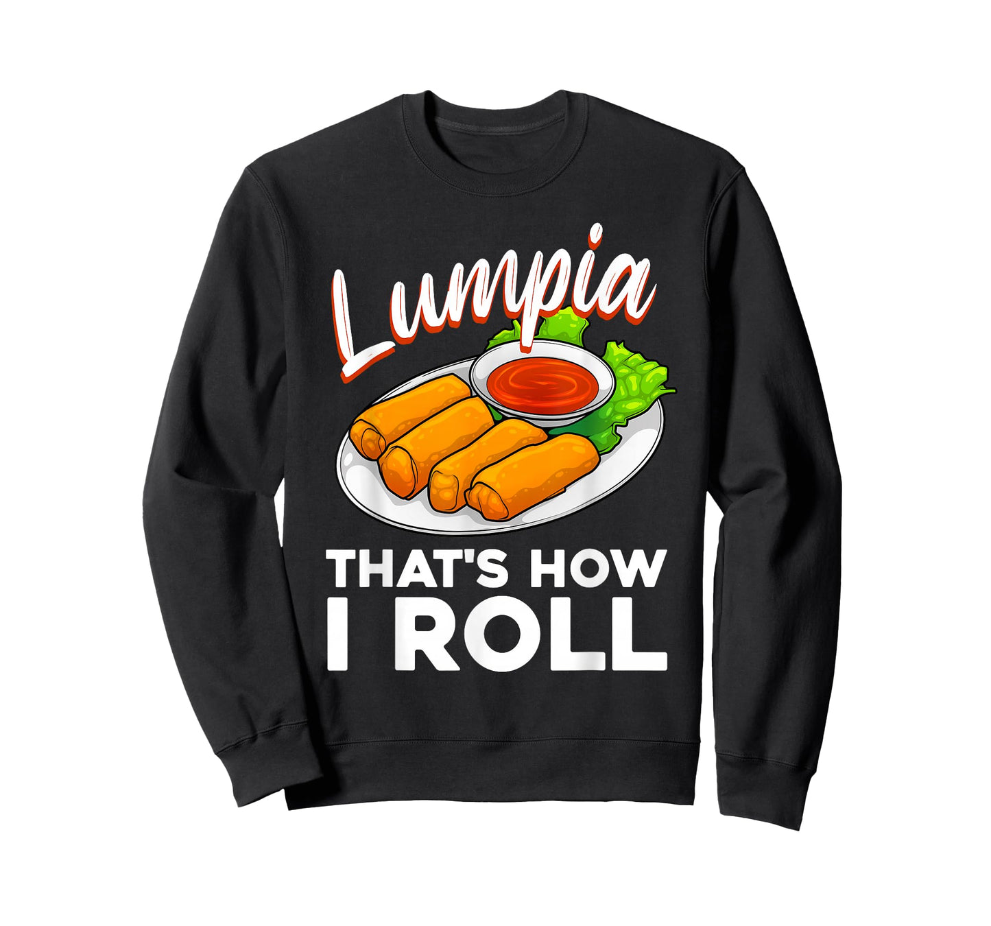 Cool Lumpia For Men Women Filipino Spring Rolls Asian Food T-Shirt
