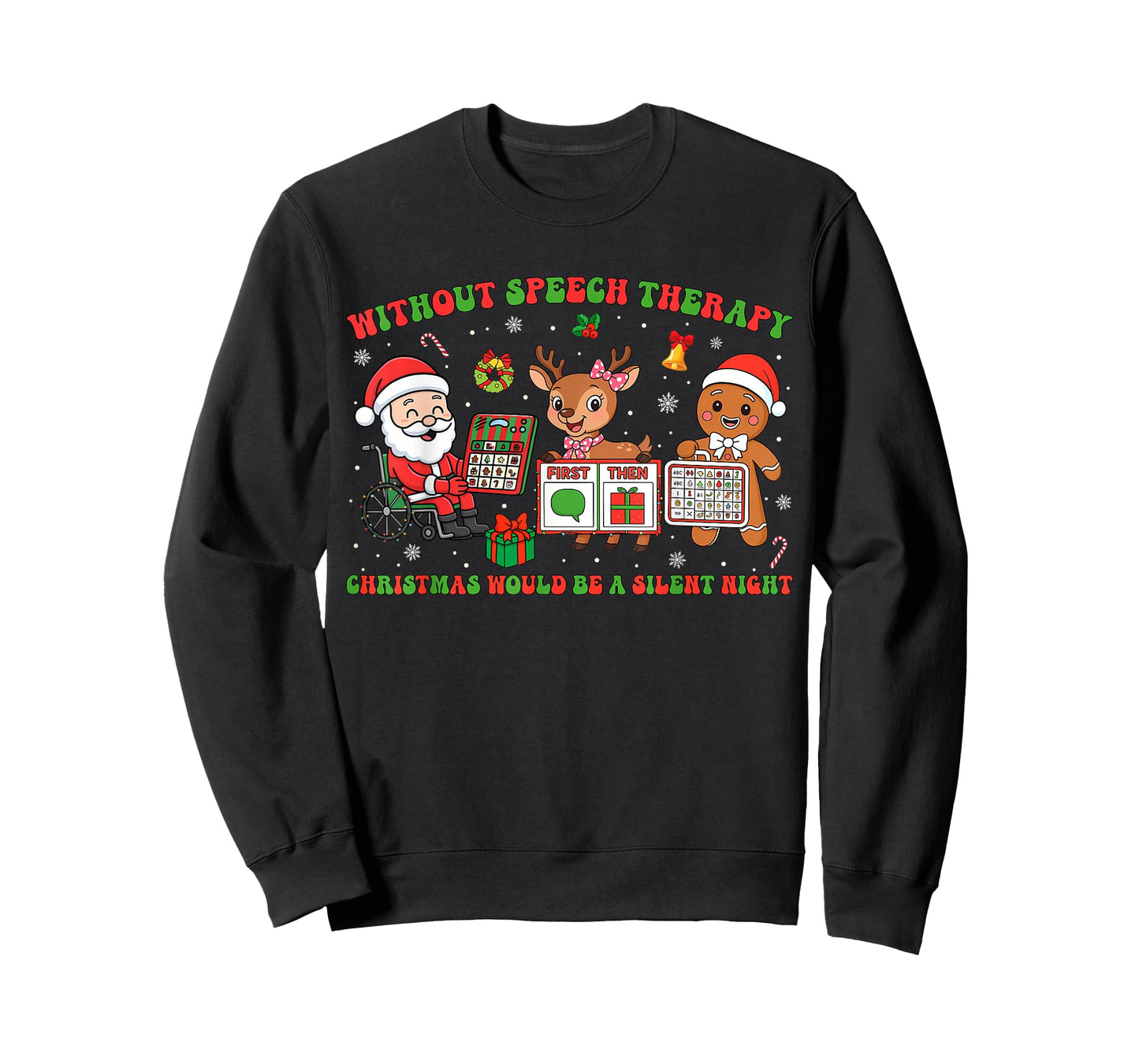 Without Speech Therapy SLP Therapy Cookies Gingerbread T-Shirt