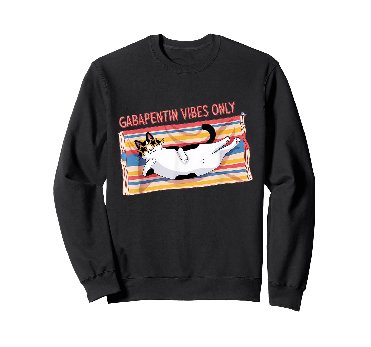 Gabapentin Cat Vibes - Funny Cat Vibes Cat Lovers Gifts T-Shirt