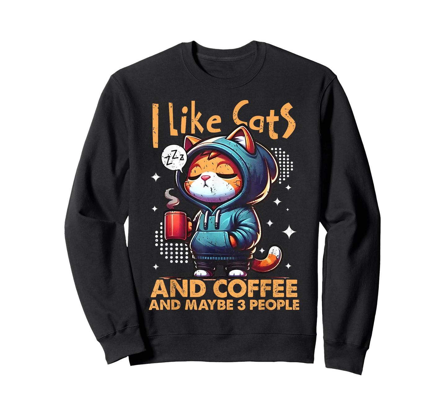 I Like Cats & Coffee And Maybe 3 People Cat Pet Lover Quotes Men Women T-Shirt