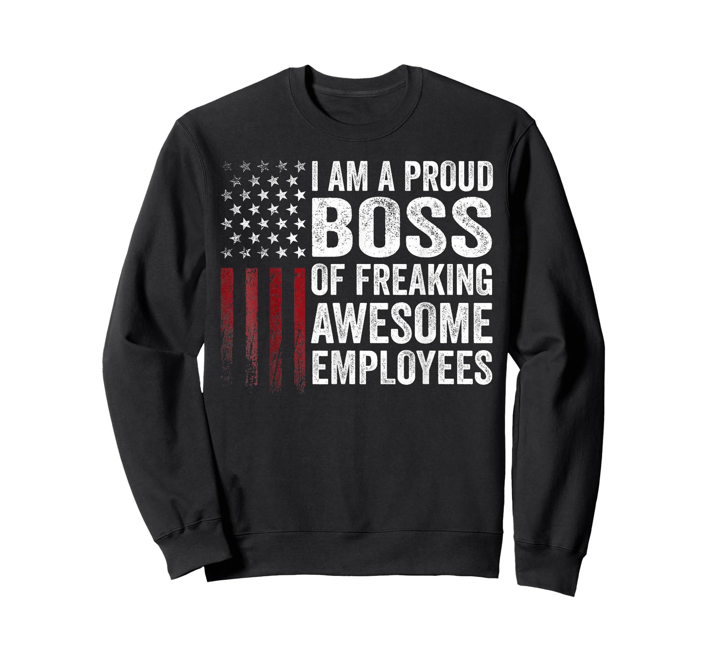 American Flag I'm A Proud Boss Of Freaking Awesome Employees T-Shirt