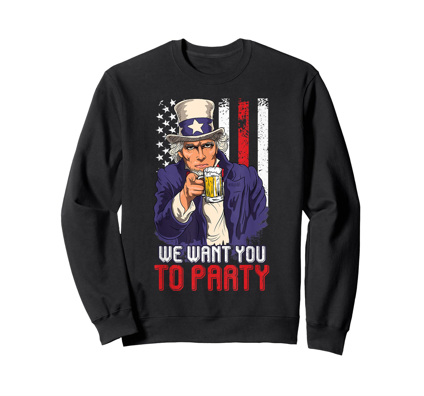Independence Day We want you to Party Sam Uncle Patriots T-Shirt