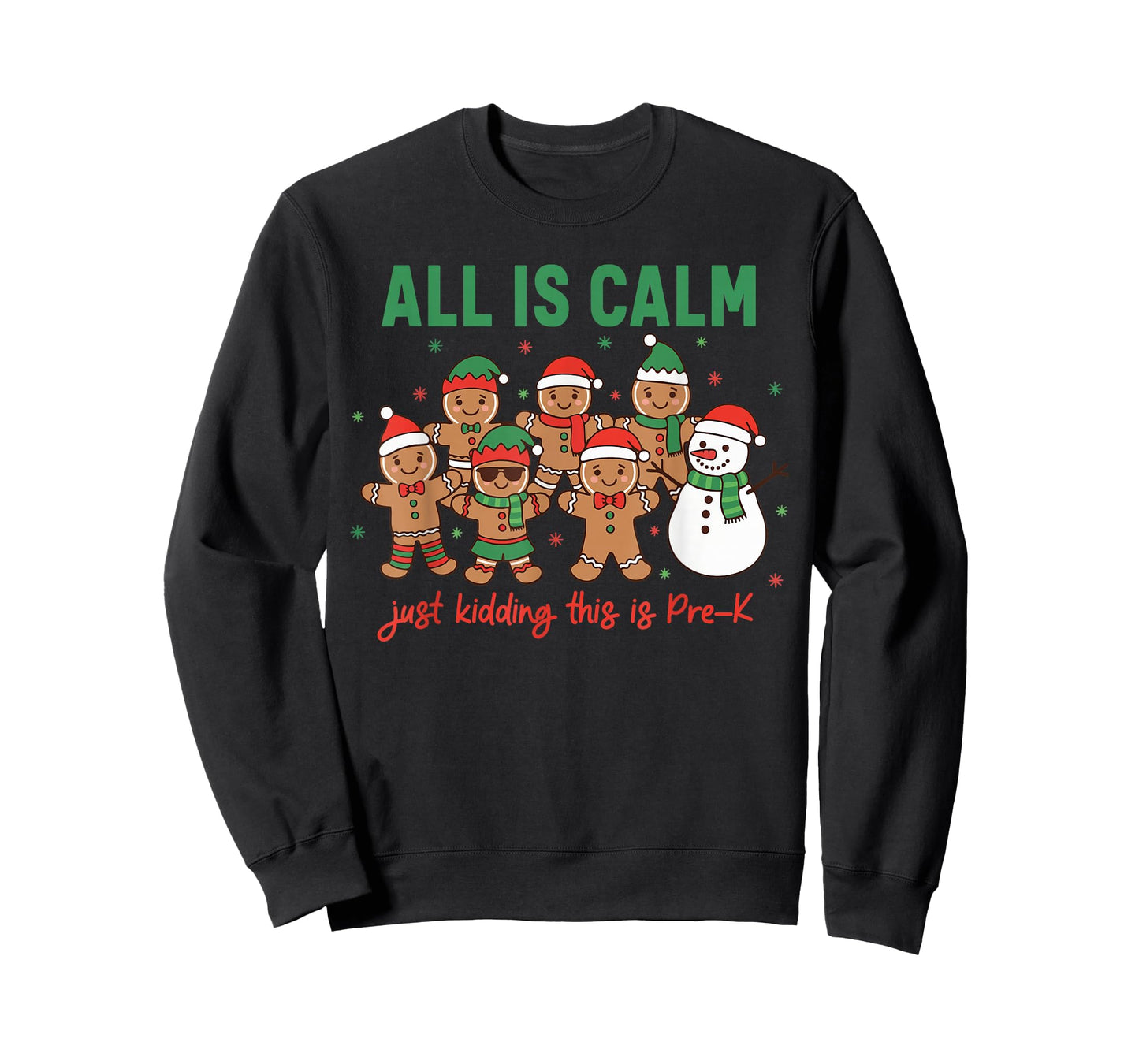 All is Calm Just Kidding This is Pre-K Preschool Teacher T-Shirt