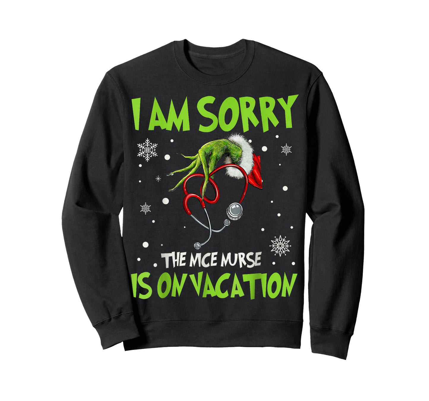 Christmas I Am Sorry The Nice Nurse is On Vacation T-Shirt
