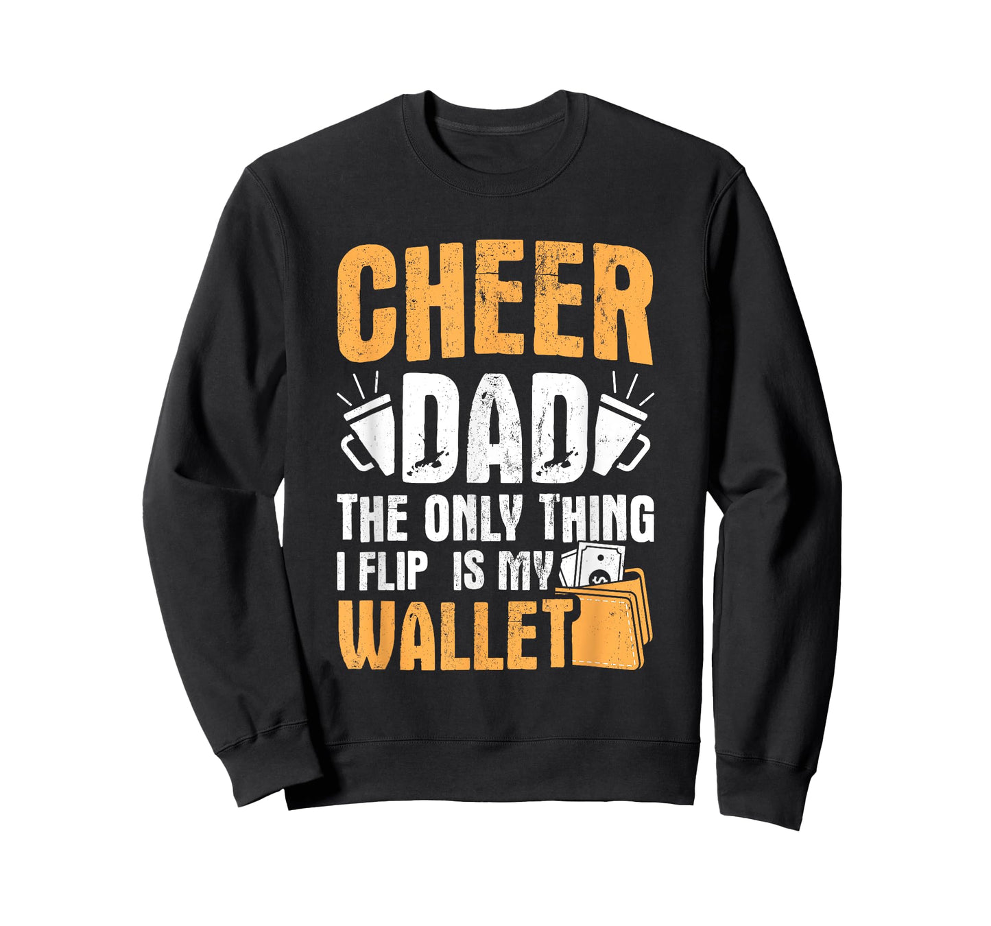 Cheer Dad Only Flip My Wallet Father Cheerleading T-Shirt