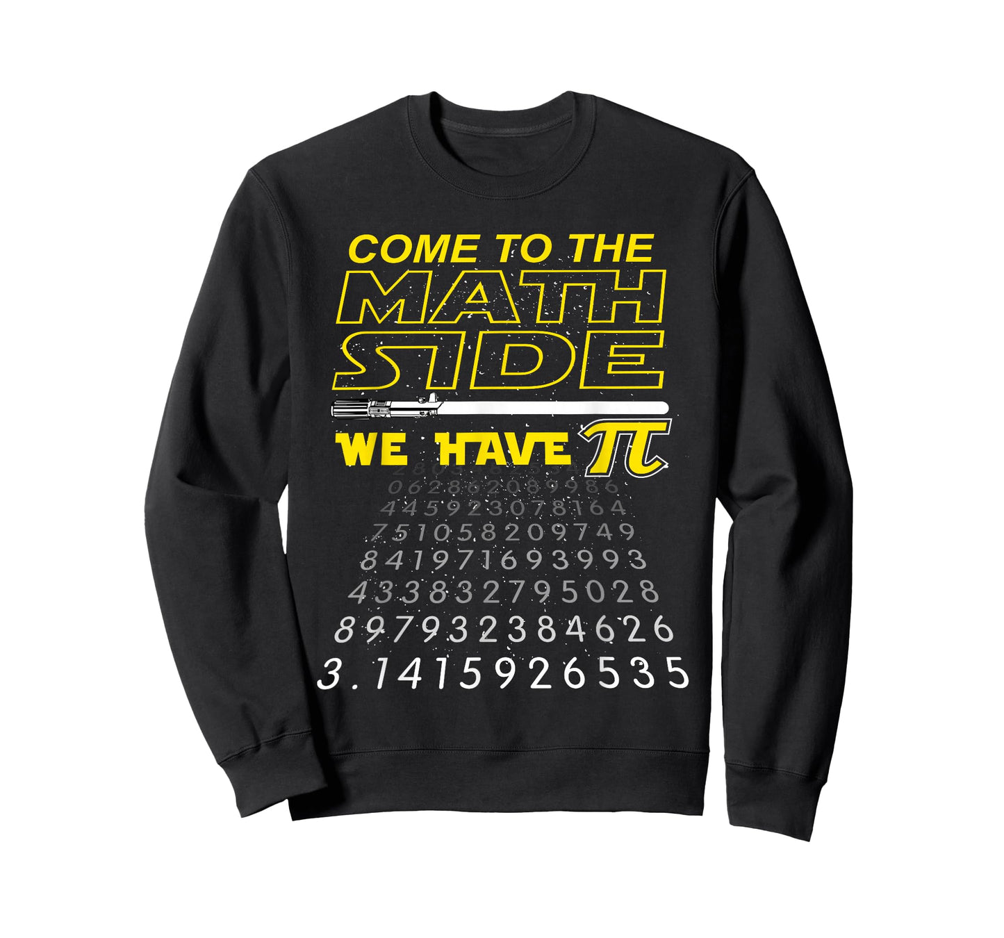 Come to The Math Side We Have Pi - Math Geek & Nerd T-Shirt T-Shirt
