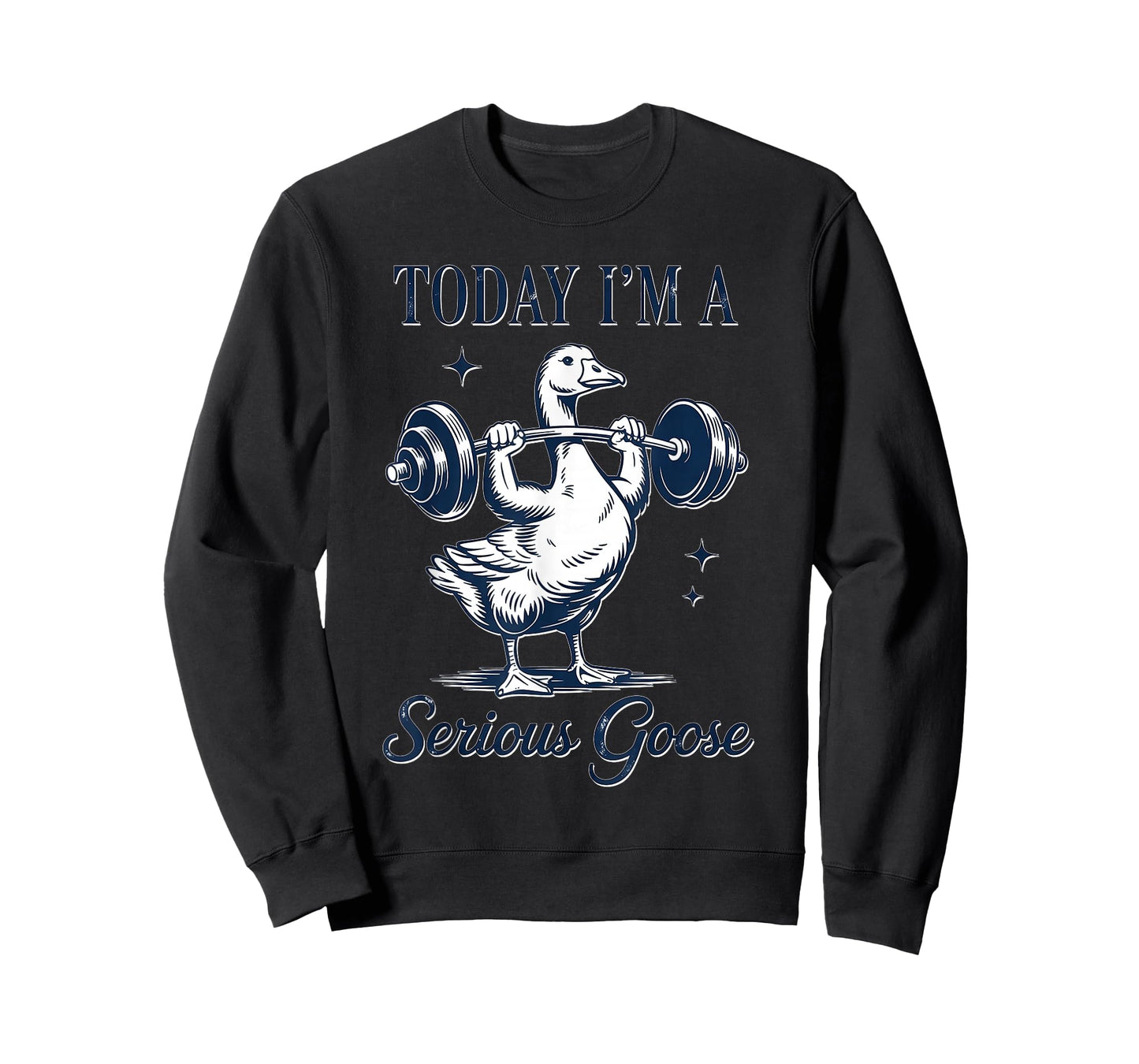 Today I'm A Serious Goose Funny Gym Fitness Goose T-Shirt