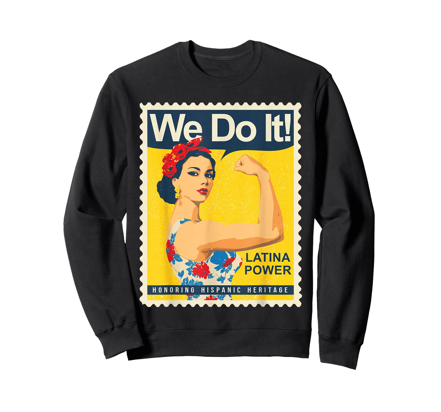 Latina Power We Do It Hispanic Heritage Strong Woman Pride T-Shirt