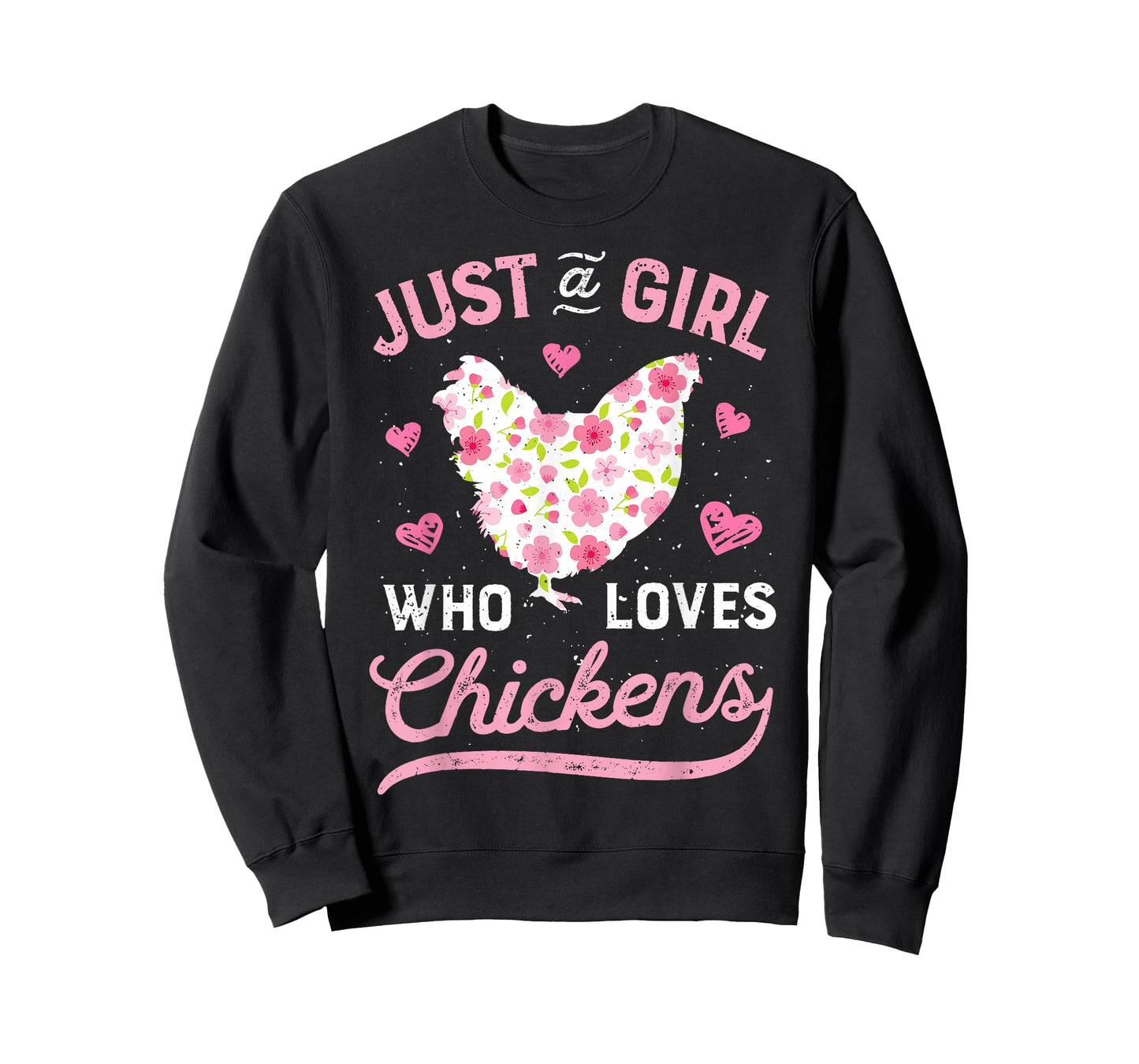 Chicken Just a Girl Who Loves Chickens Women Flowers Farm T-Shirt