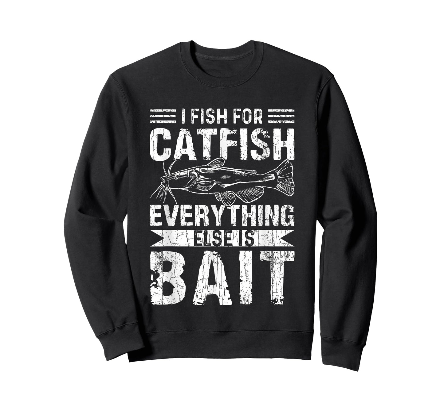 I Fish For Catfish Funny Fishing Lover Catfishing Graphic T-Shirt