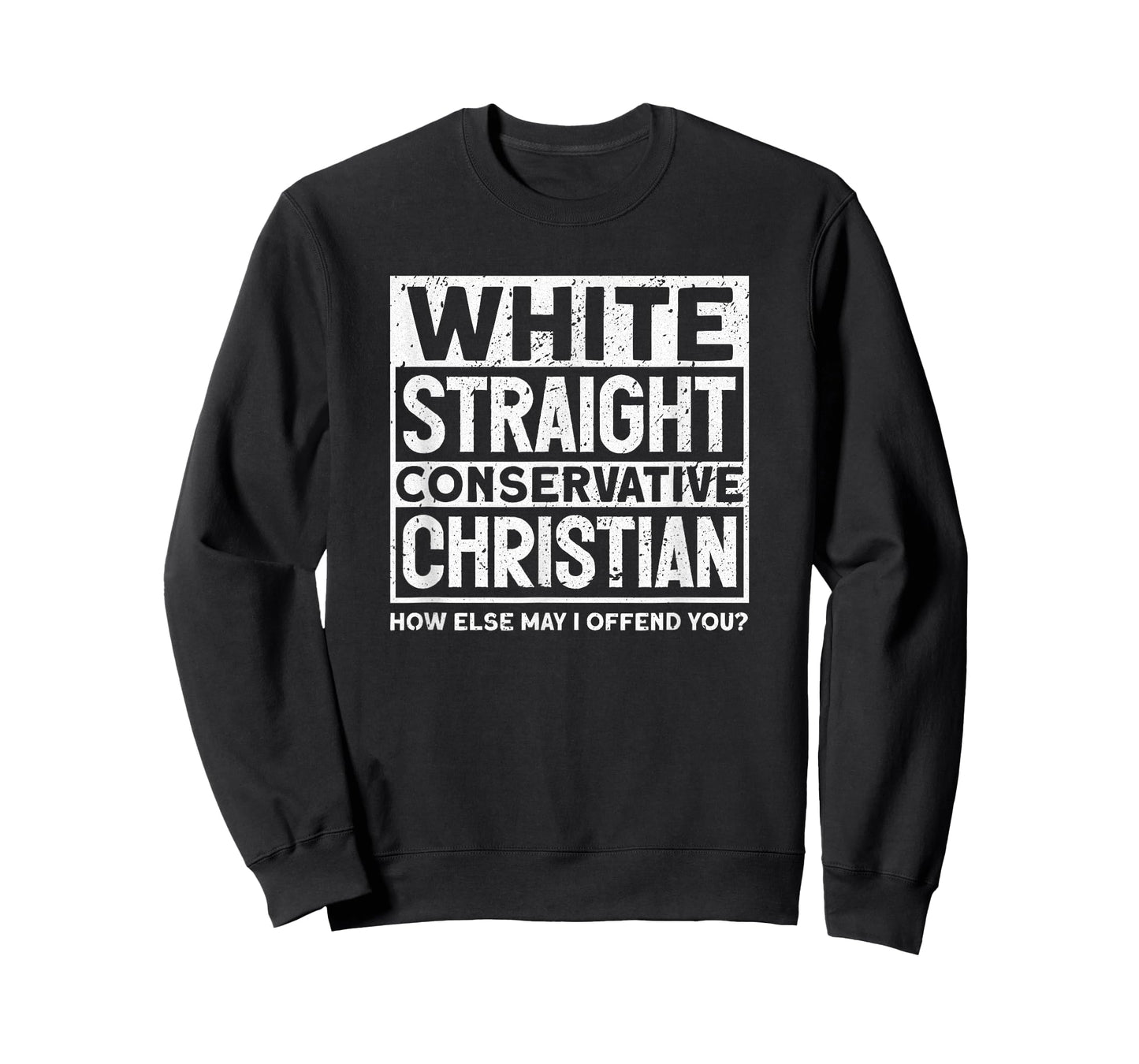 White Straight Conservative Christian Offensive Non Woke T-Shirt