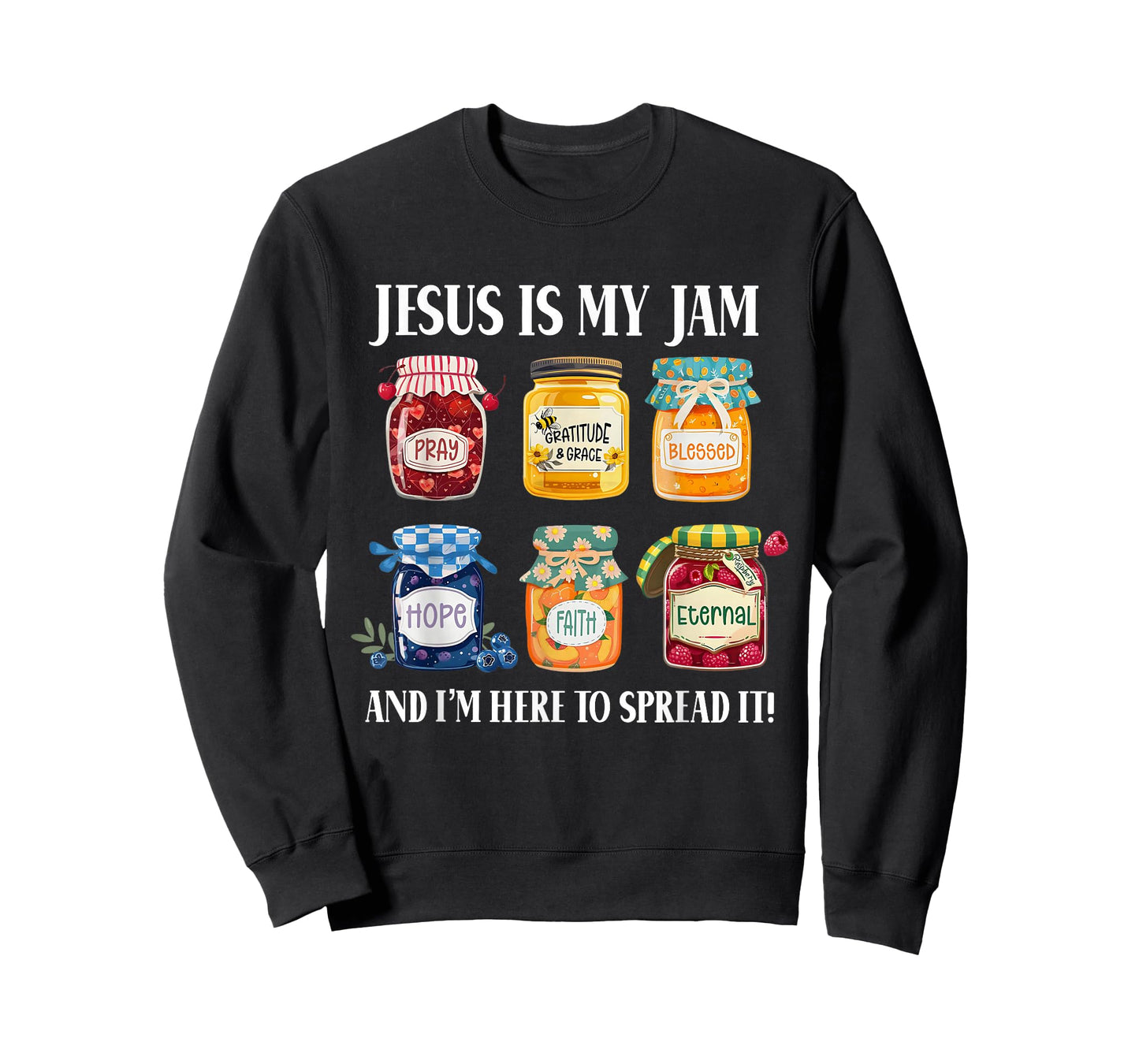 Jesus Is My Jam And Im Here To Spread Christian Bible Verse T-Shirt