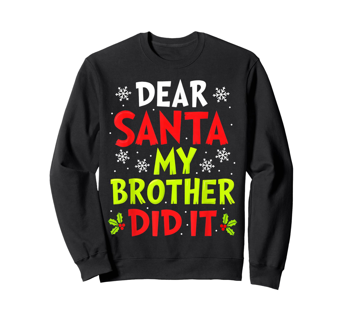 Dear Santa My Brother Did It Funny Christmas Boys Girls Kids T-Shirt