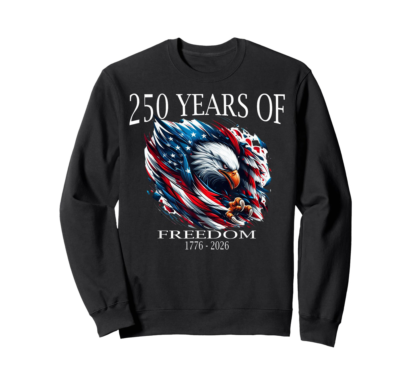 250 Years of Freedom 1776-2026, American Patriotic July 4th T-Shirt