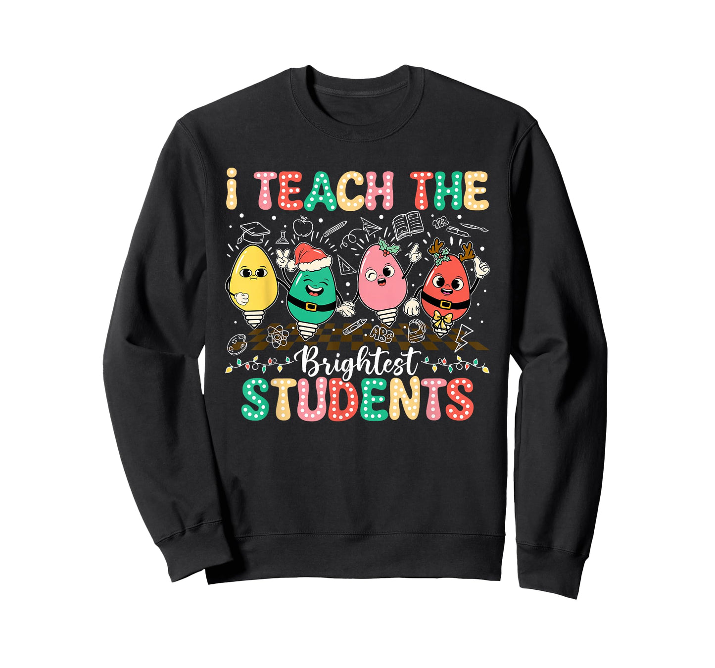 I Teach The Brightest Students Christmas Lights T-Shirt