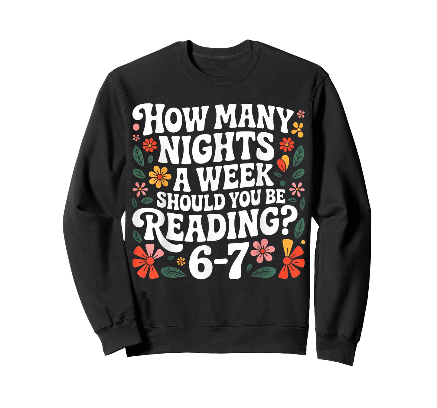 How Many Nights A Week Should You Be Reading 67 Meme Teacher T-Shirt