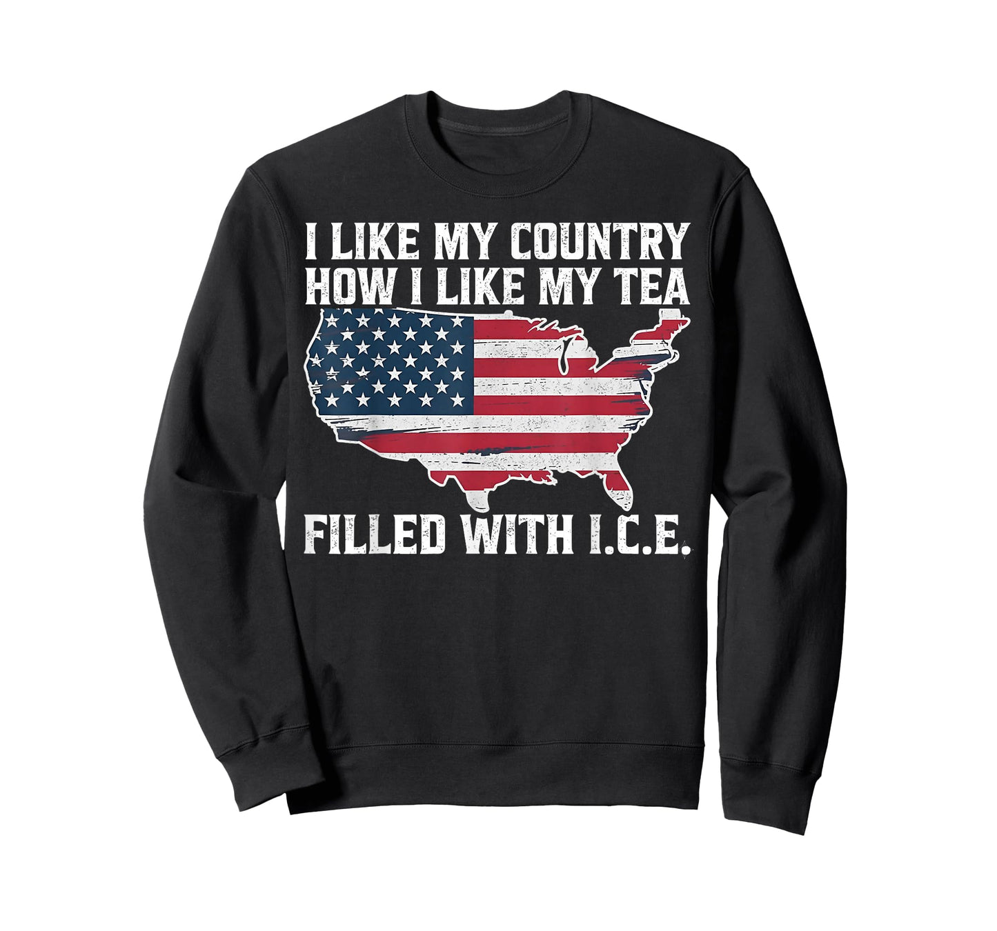 I Like My Country How I Like My Tea Filled with ICE T-Shirt