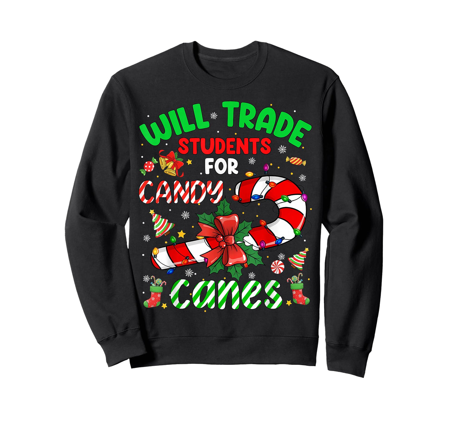 Will Trade Students for Candy Canes Funny Teacher Christmas T-Shirt