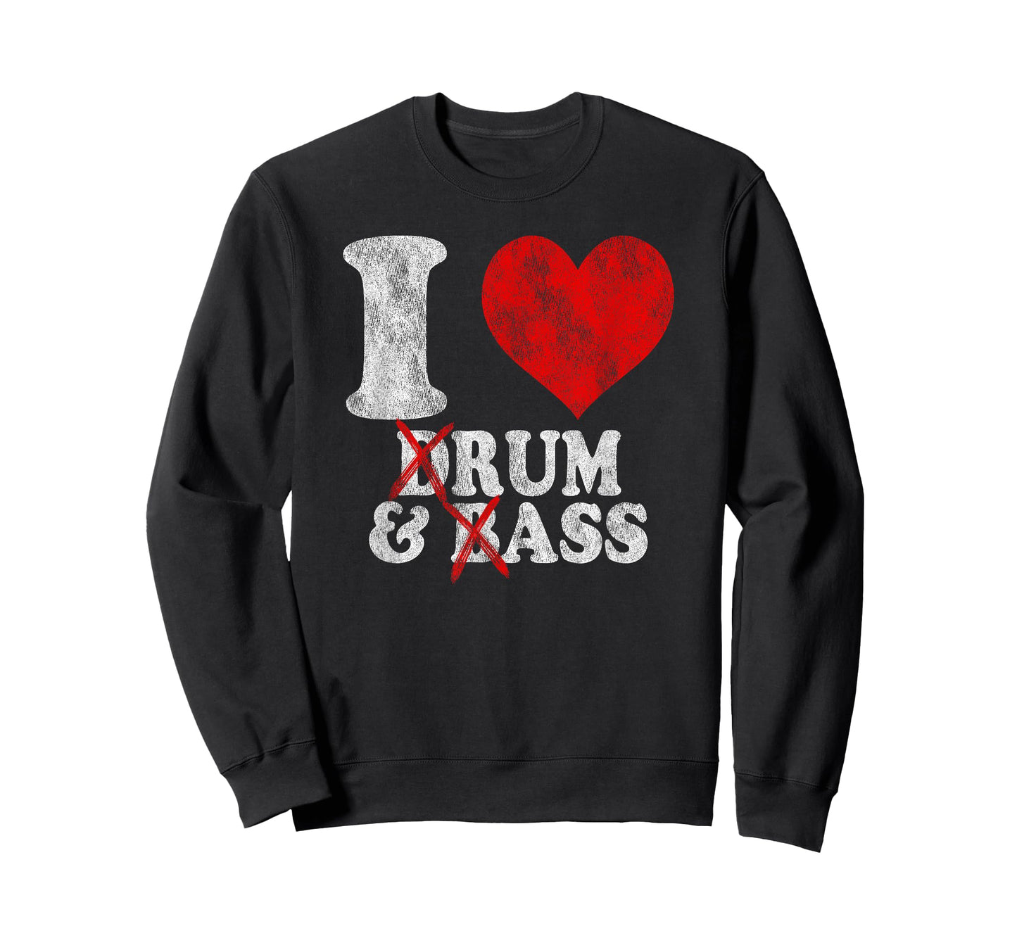 I Love Drum And Bass Rum & Ass Vintage T-Shirt