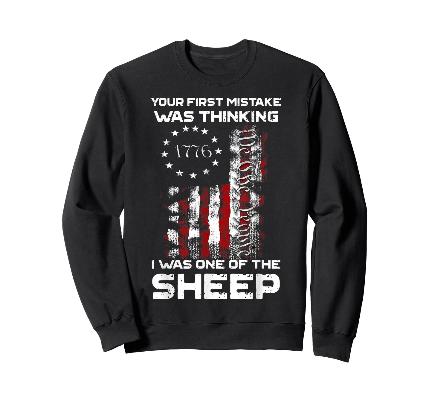 Your First Mistake Was Thinking I Was One Of The Sheep T-Shirt