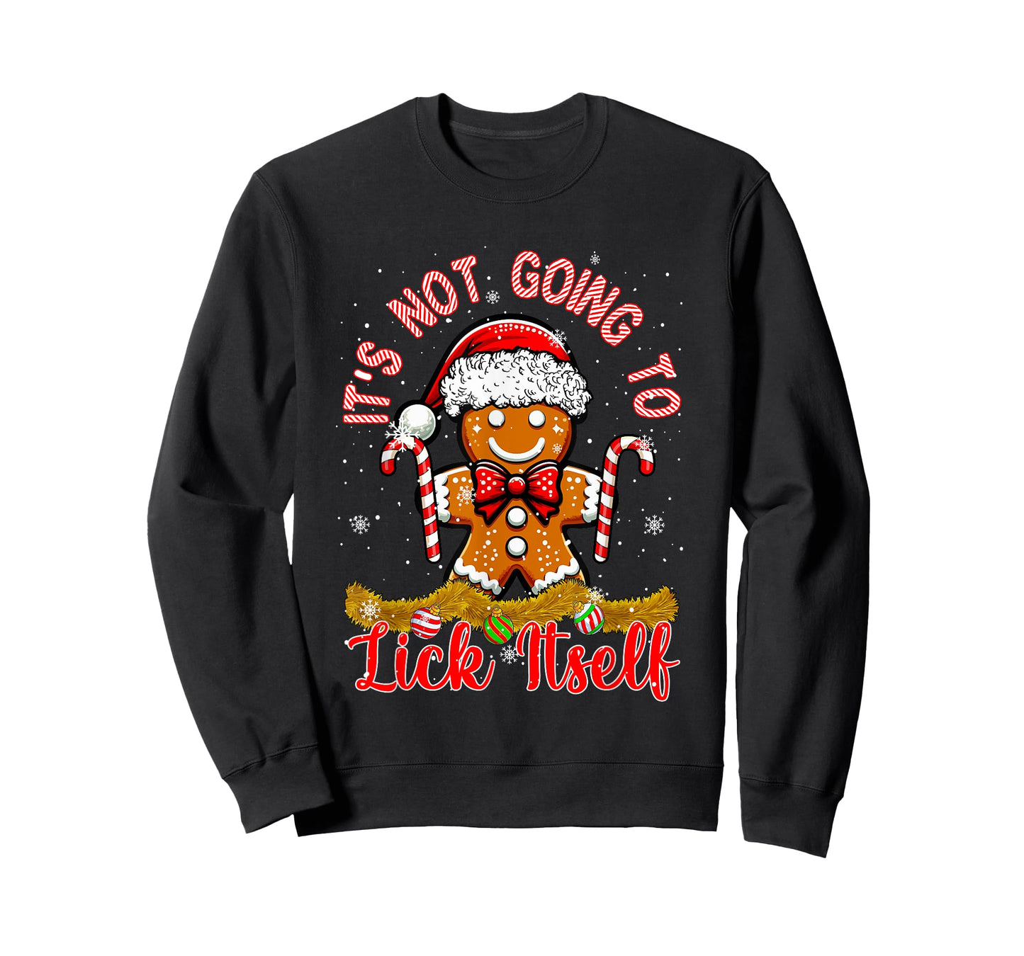 Funny Joke Not Lick Itself Sarcastic Xmas Gingerbread Candy T-Shirt