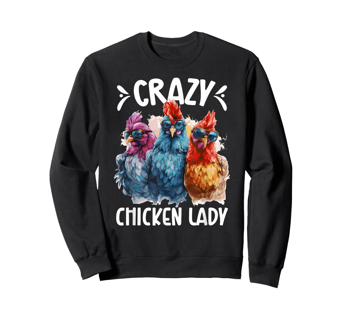 Crazy Chicken Lady Chicken Mom Chicken Owner Chicken Lover T-Shirt