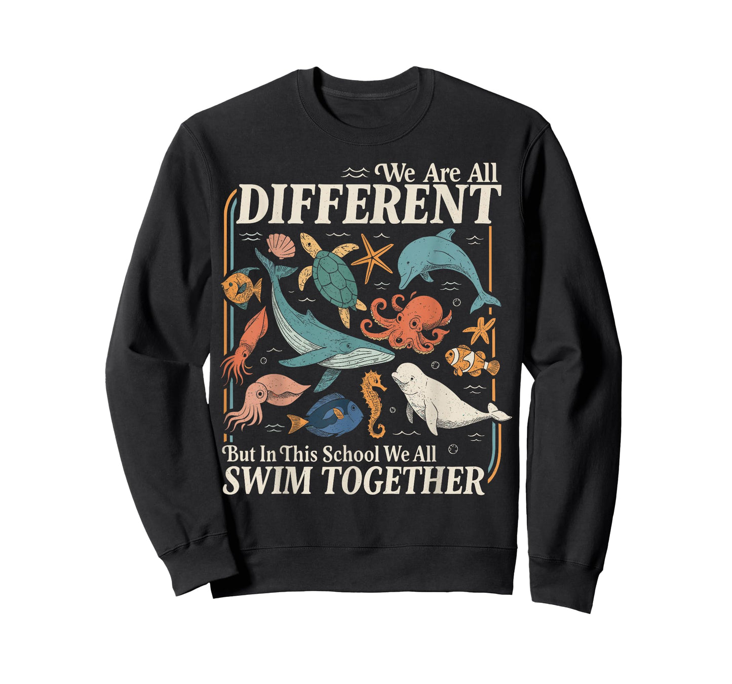 We are Different But in This School We All Swim Together T-Shirt