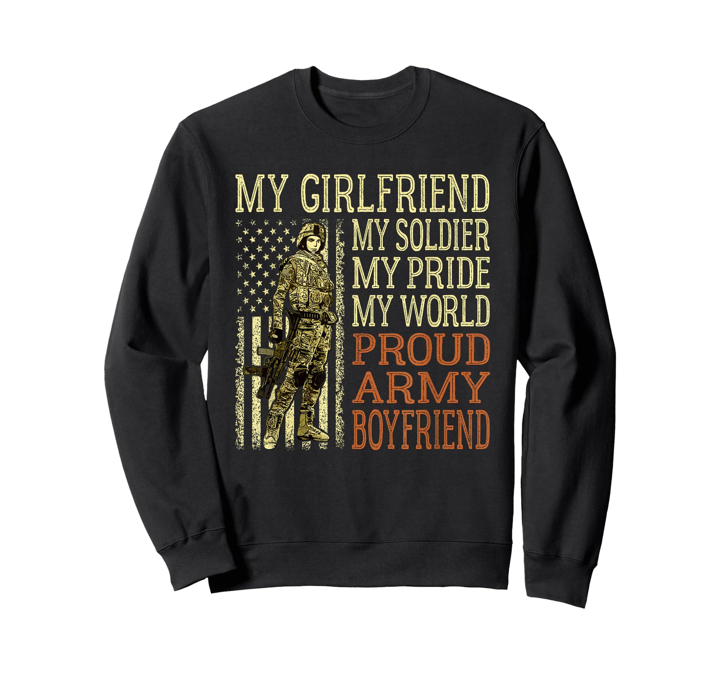 My Girlfriend My Soldier Hero Proud Army Boyfriend Military T-Shirt