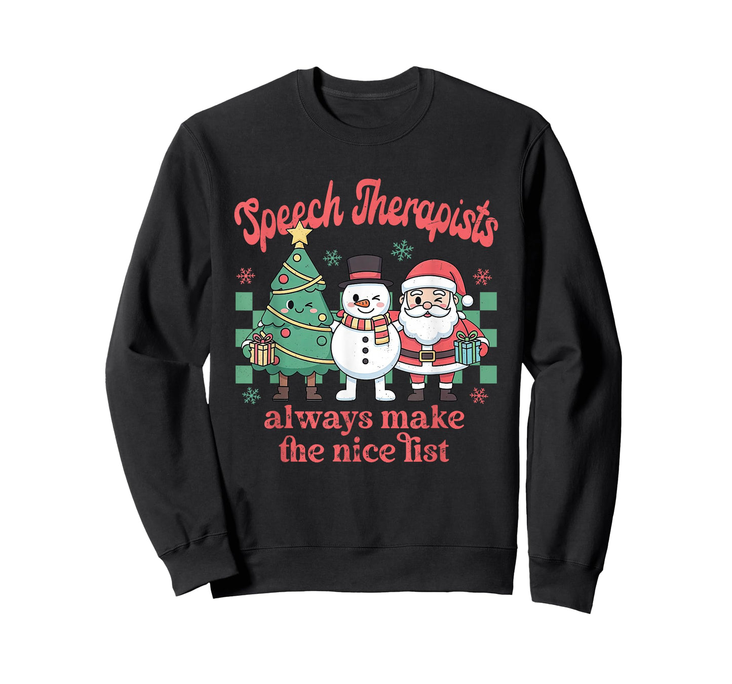 Christmas Speech Therapists Always Make Nice List SLP Team T-Shirt