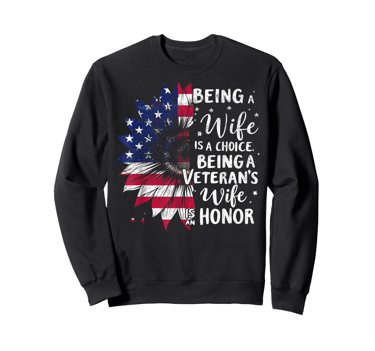 Being a Wife is a Choise Veteran's Wife is an Honor USA Flag T-Shirt