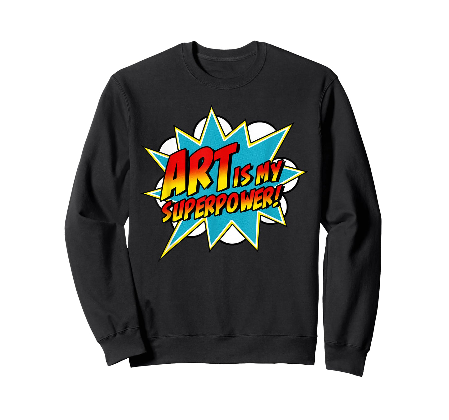 Art is My Superpower | Comic Artist Art Teacher Superhero T-Shirt