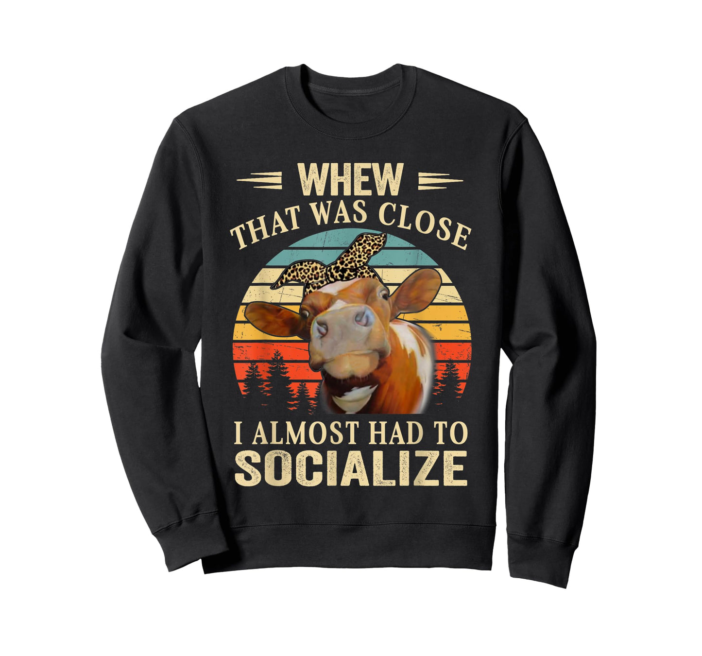 Cute Heifer Cow Lover Women Funny I Almost Had To Socialize T-Shirt