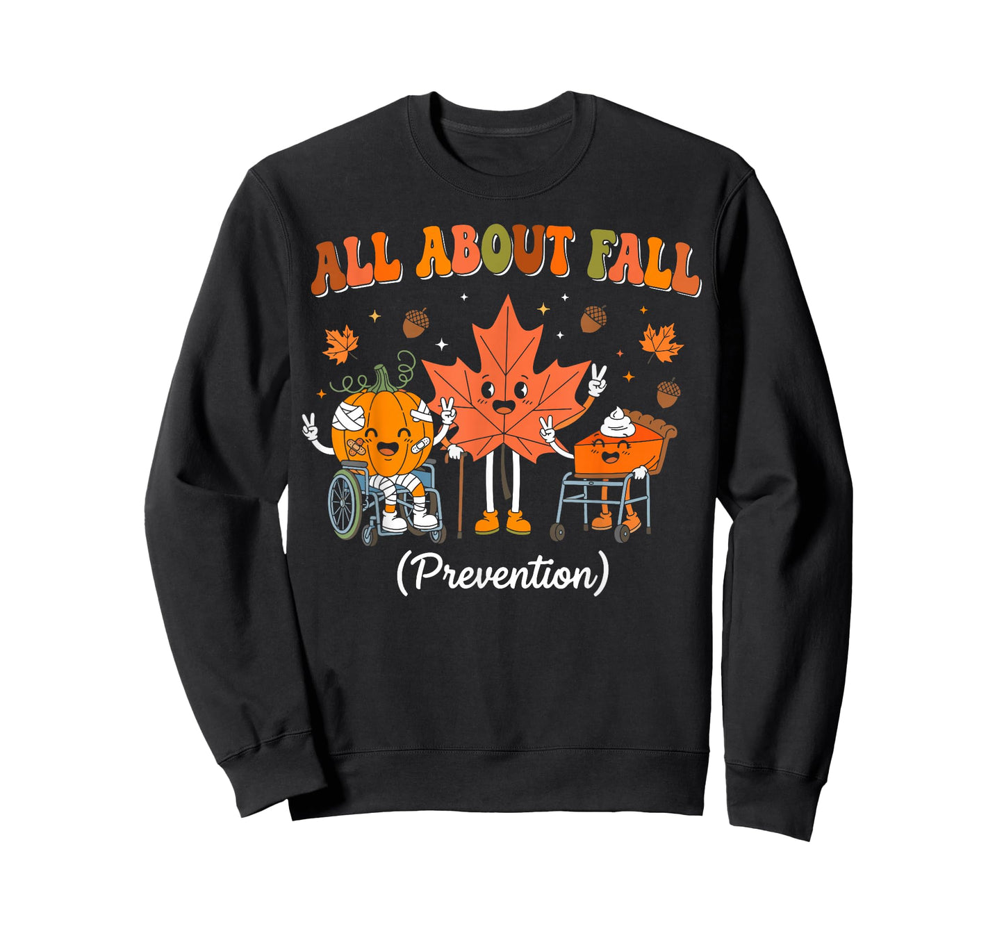 All About Fall Prevention Nurse Physical Therapy PT OT T-Shirt