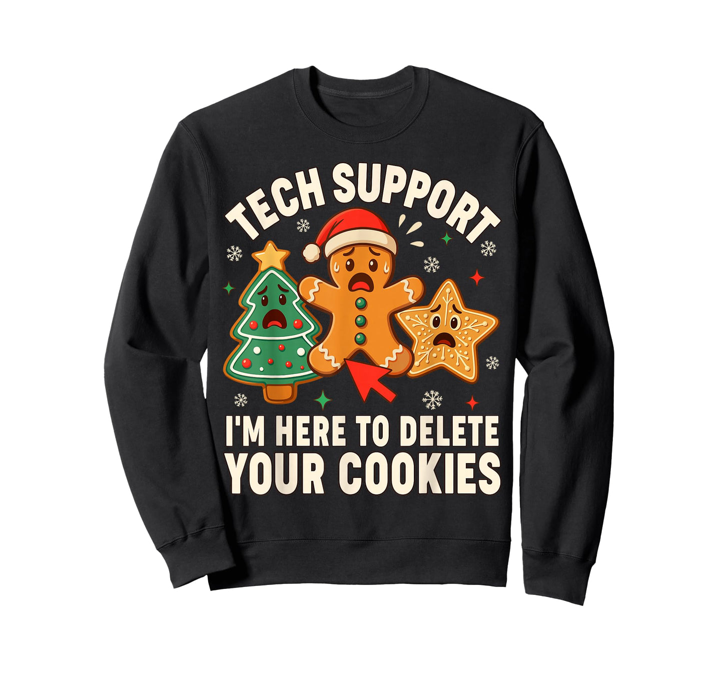 Christmas Tech Support Here to Delete Cookies Xmas Men Women T-Shirt