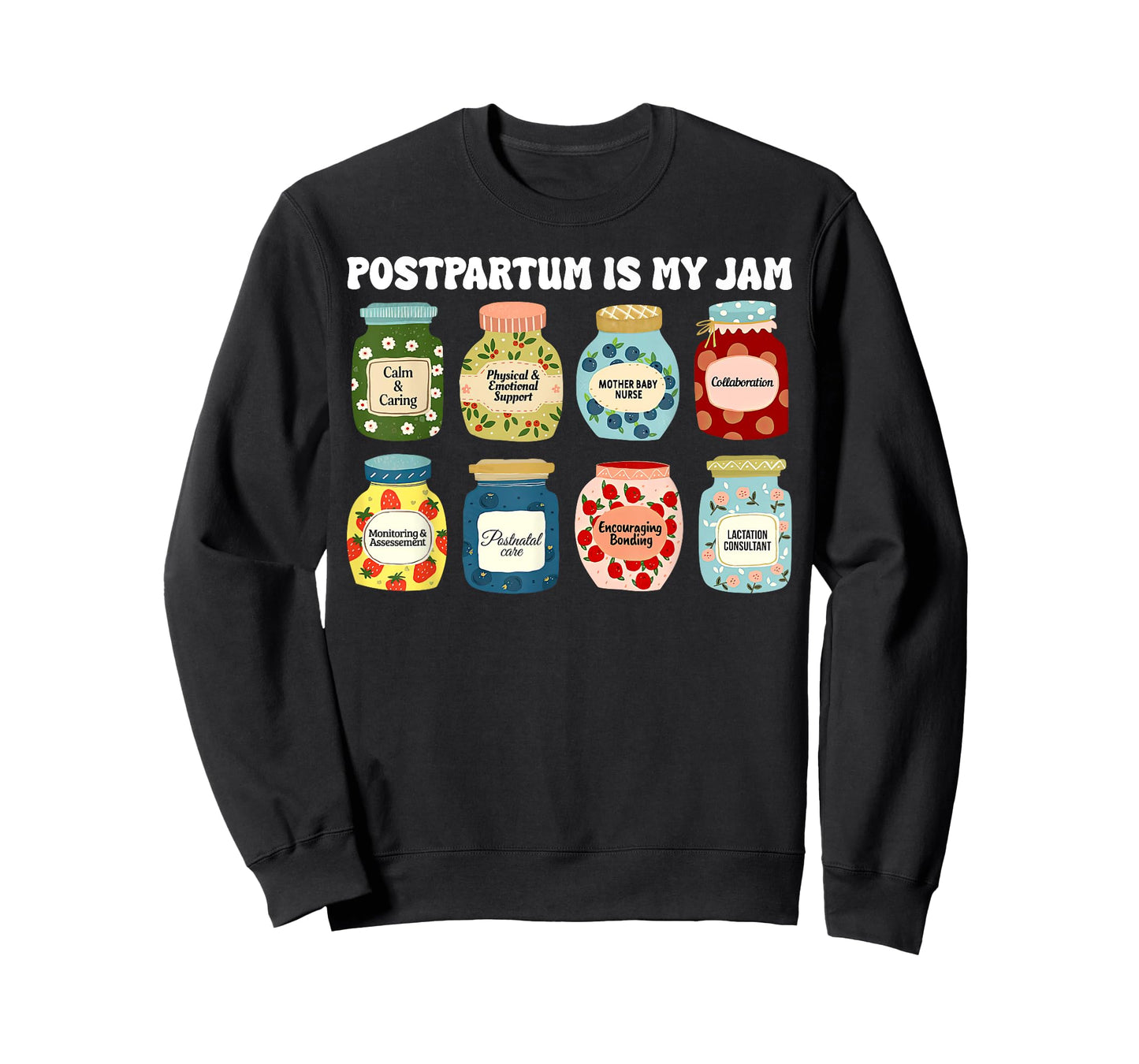 Cute Postpartum is My Jam Mother Baby Nurse OB Nursing L&D T-Shirt