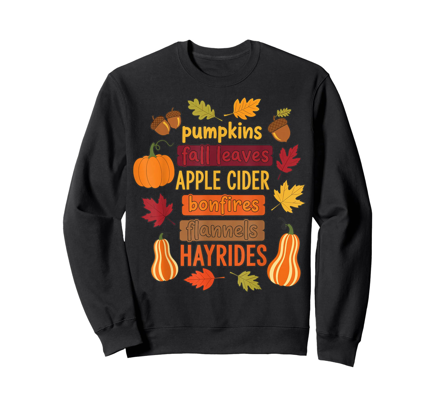 Autumn Pumpkins Fall Leaves Apple Cider Bonfires Hayrides T-Shirt
